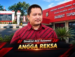 ACC Sulawesi Sebut Darurat Korupsi di Gowa, Desak Plt Bupati Evaluasi Jajaran dan Perbaiki Tata Kelola